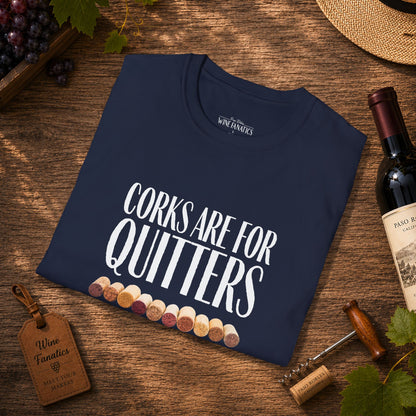 Corks Are For Quitters Crewneck Tee