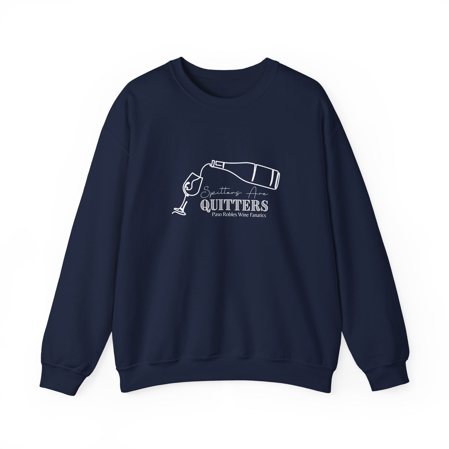 Spitters are Quitters Wine Sweatshirt