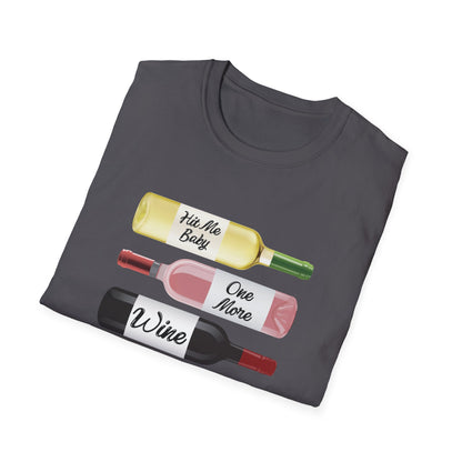 Hit Me Baby One More Wine Unisex Softstyle T-Shirt