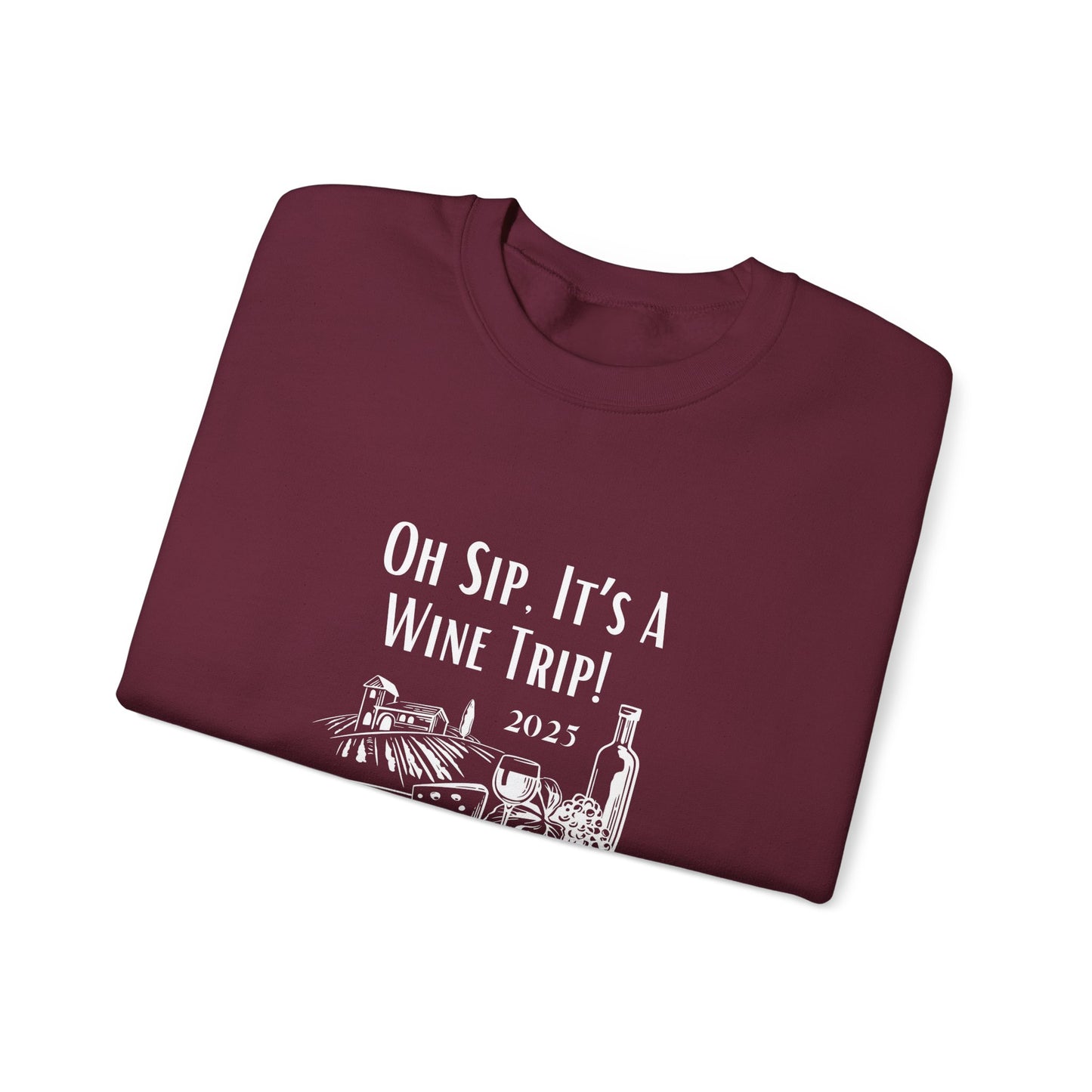 Oh Sip It's A Wine Trip Sweatshirt