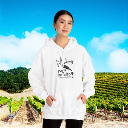 Making Pour Decisions in Napa Valley, CA Hoodie