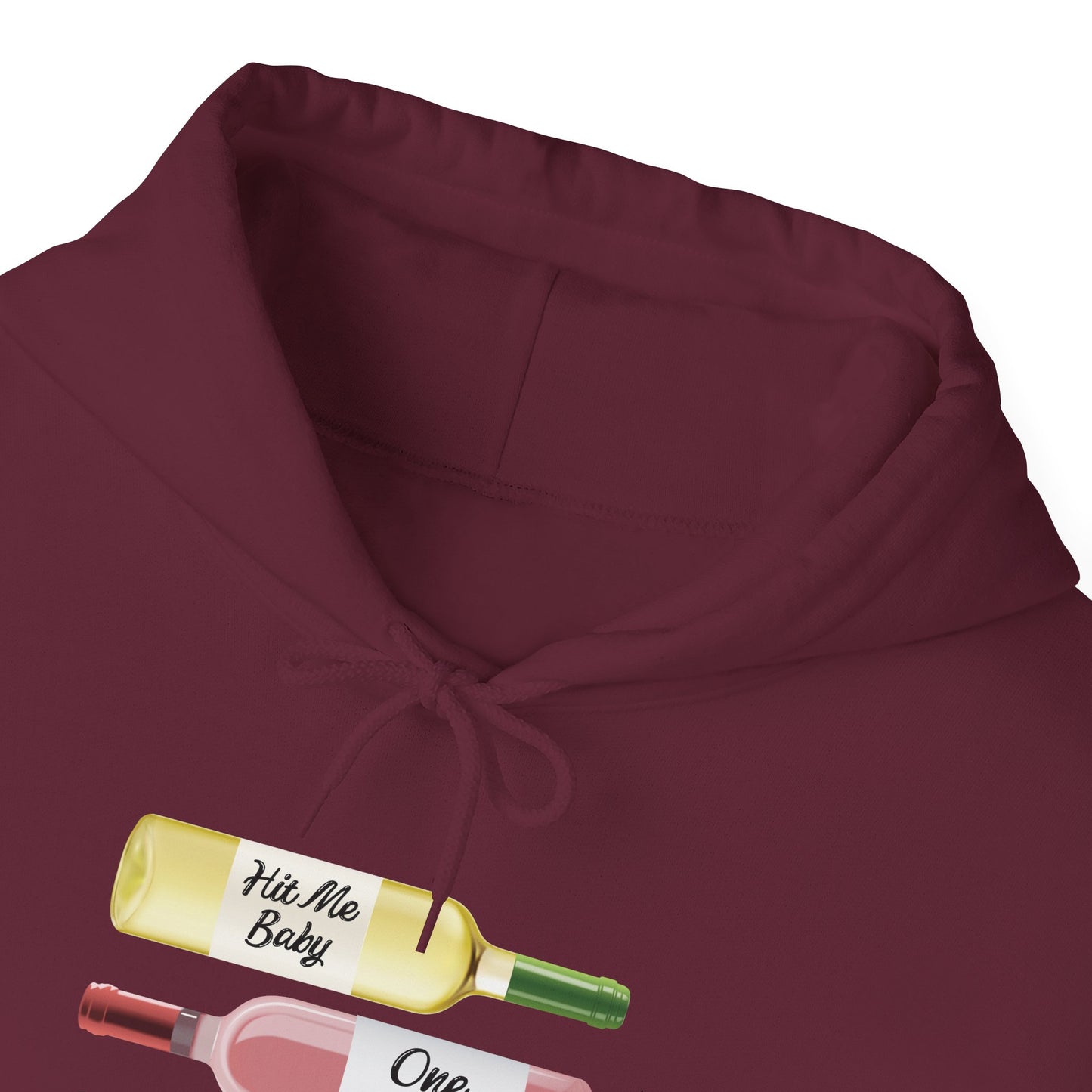 Hit Me Baby One More Wine Hoodie