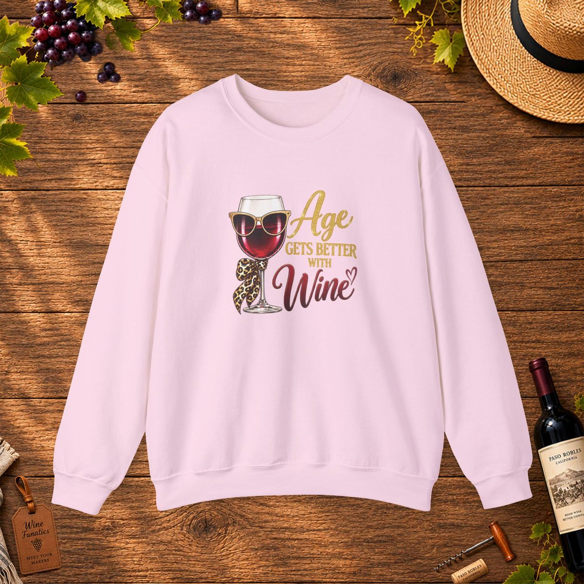 Age Gets Better With Wine Sweatshirt