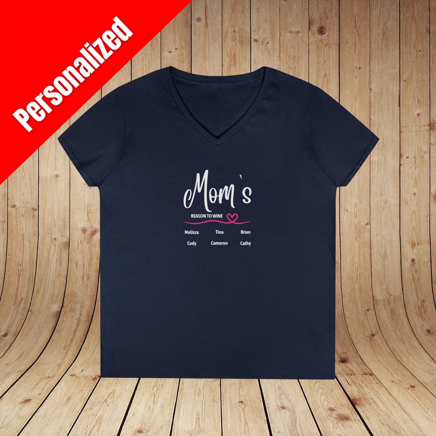 Mom's Reason To Wine Personalized Ladies V-Neck Tee
