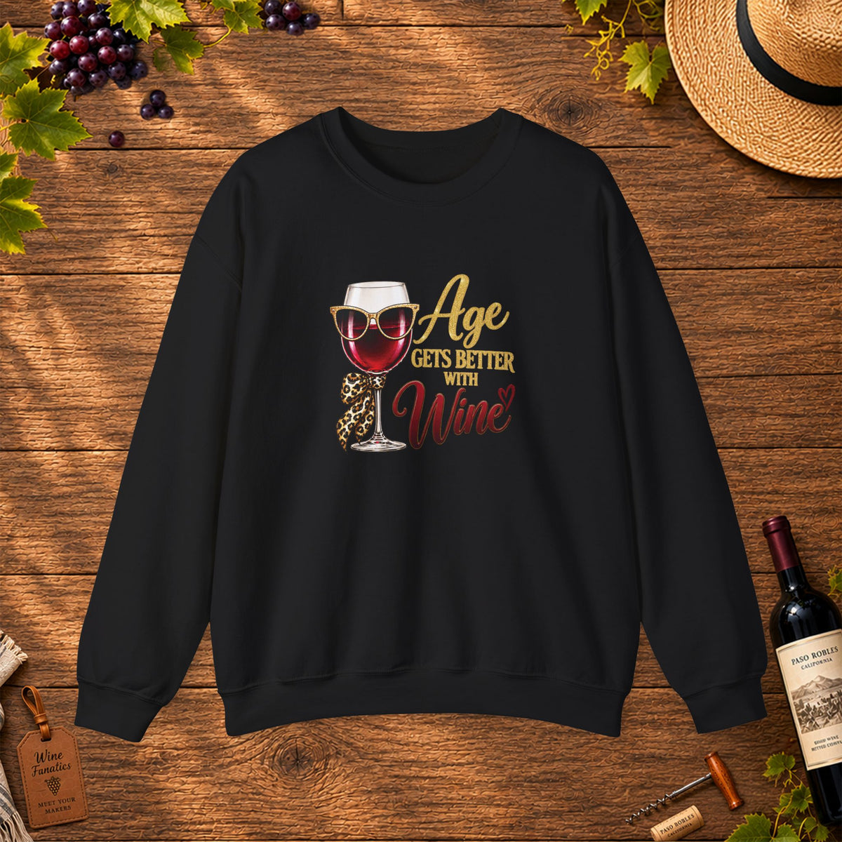Age Gets Better With Wine Sweatshirt