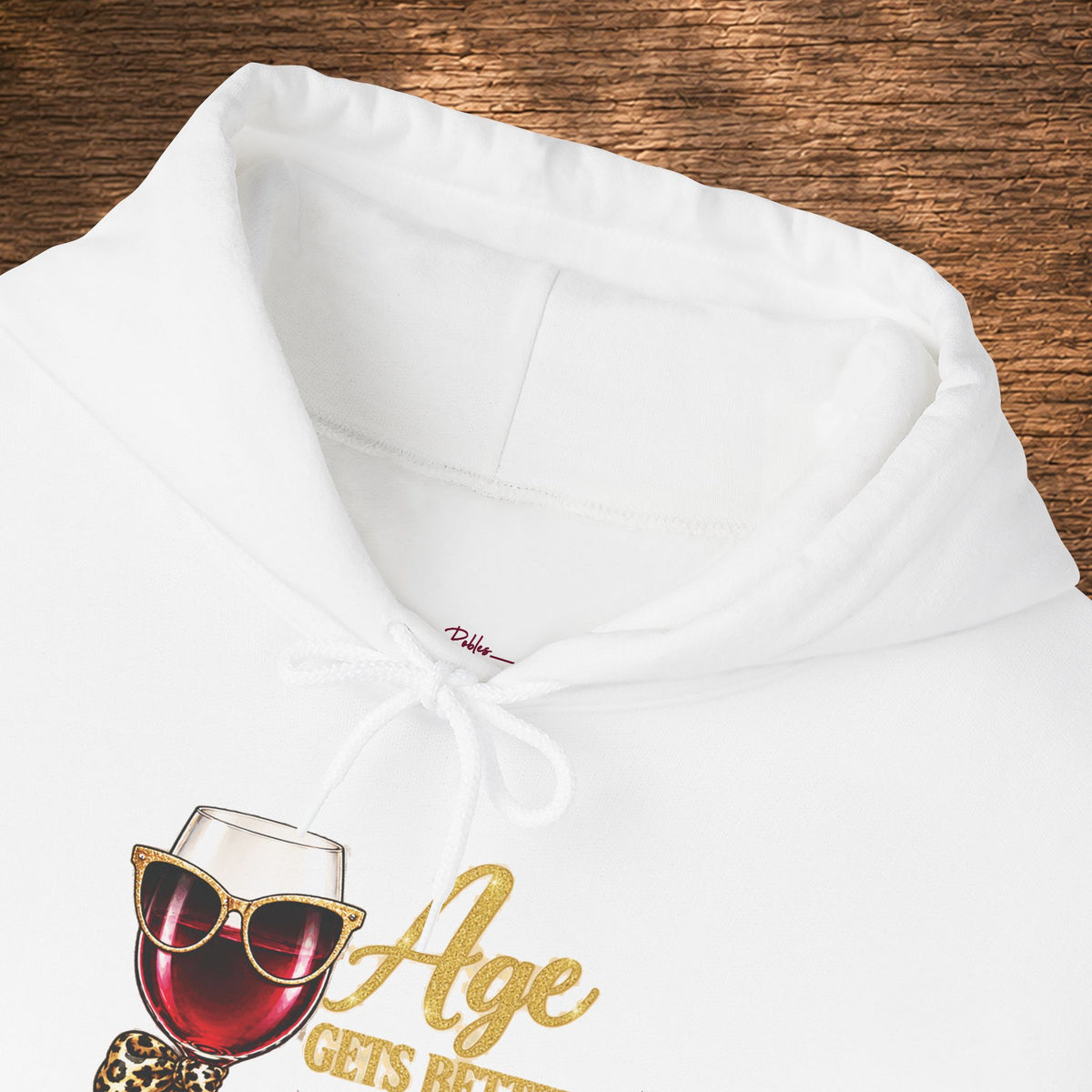 Age Gets Better With Wine Hoodie
