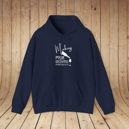 Making Pour Decisions in Napa Valley, CA Hoodie