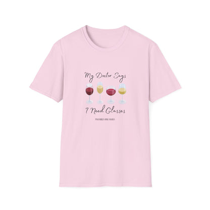 My Doctor Says I Need Glasses Unisex Softstyle T-Shirt
