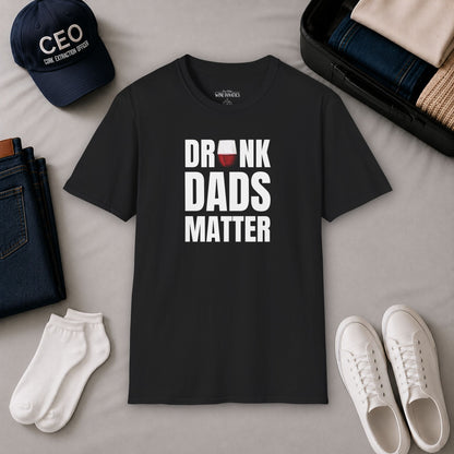 Drunk Dads Matter Crew Neck T-Shirt