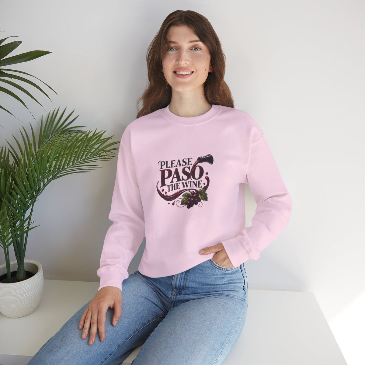 Please Paso The Wine Sweatshirt