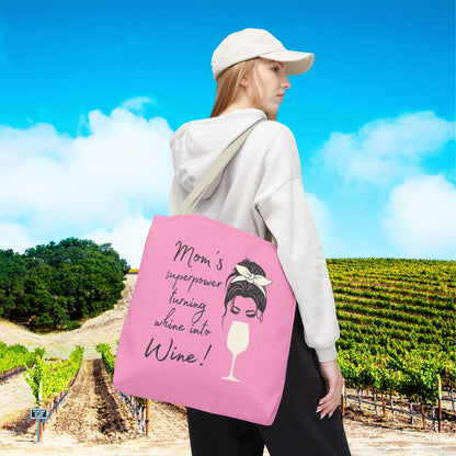 Mom's superpower, turning whine into Wine! Tote Bag