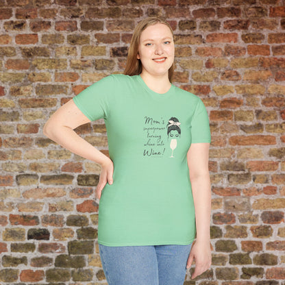 Mom's superpower, turning whine into Wine! Crewneck Tee