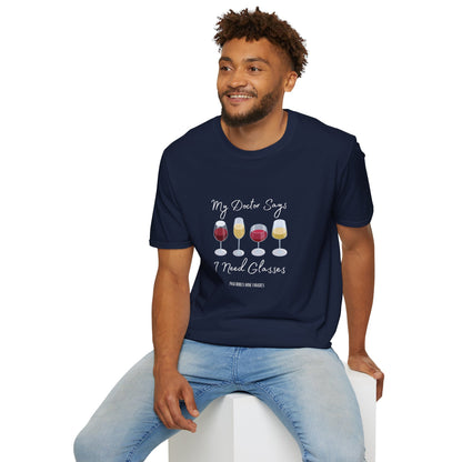My Doctor Says I Need Glasses Unisex Softstyle T-Shirt