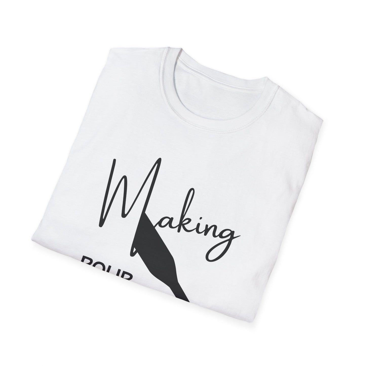 Making Pour Decisions Unisex Softstyle T-Shirt