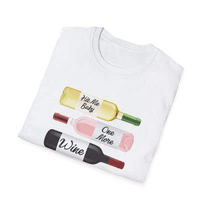 Hit Me Baby One More Wine Unisex Softstyle T-Shirt