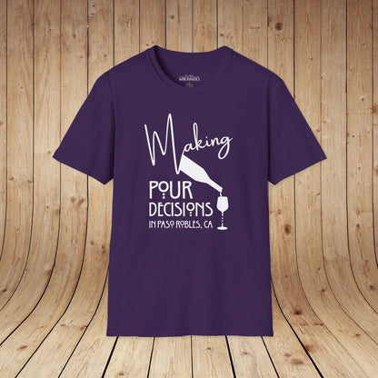 Paso Robles - Making Pour Decisions Unisex Softstyle Tee