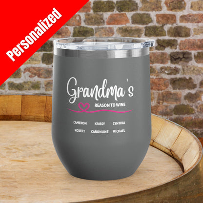 Grandma's Reason To Wine Personalized 12oz Wine Tumbler