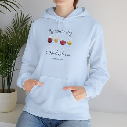 My Doctor Says I Need Glasses Hoodie