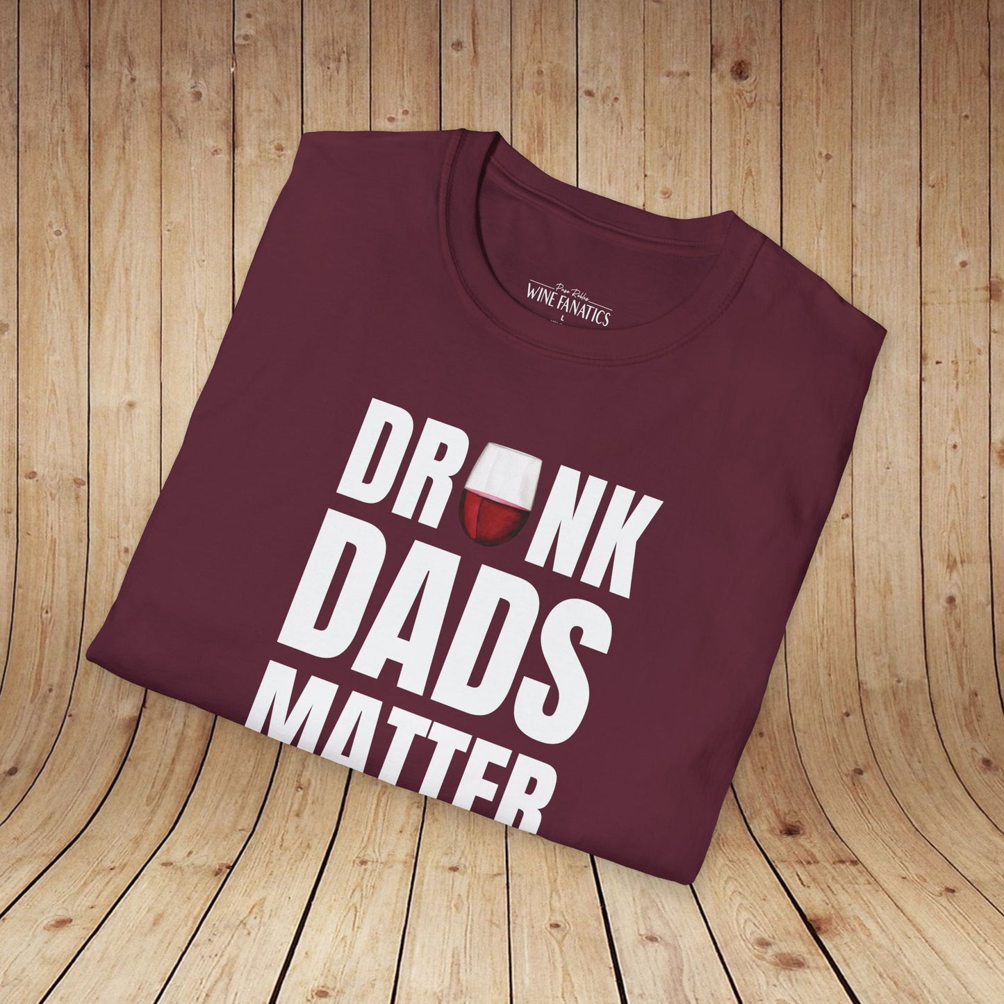 Drunk Dads Matter T-Shirt