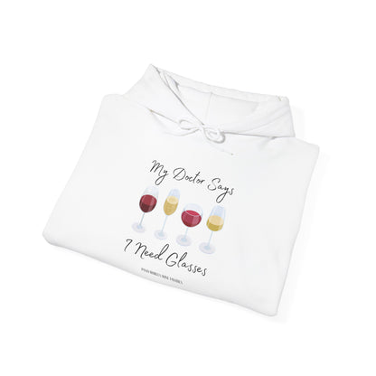 My Doctor Says I Need Glasses Hoodie