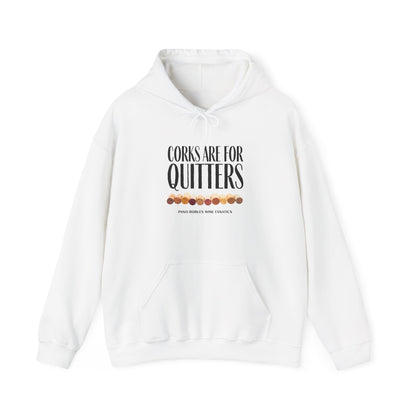 Corks Are For Quitters Hoodie