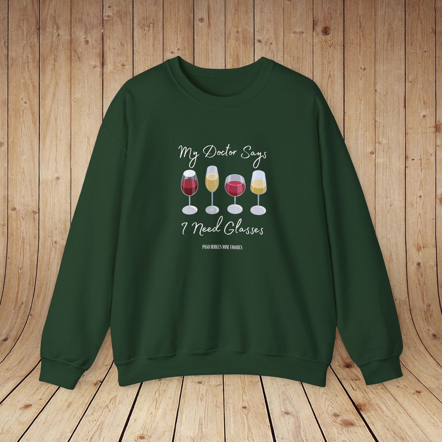 My Doctor Says I Need Glasses Sweatshirt