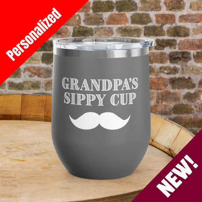 Grandpa's Sippy Cup (mustache) Personalized 12oz Wine Tumbler
