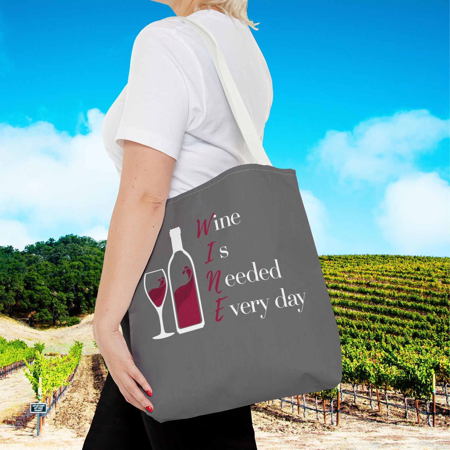 WINE Is Needed Everyday Tote Bag