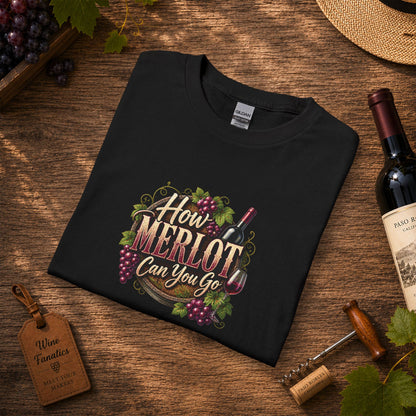 How Merlot Can You Go Long Sleeve T-Shirt
