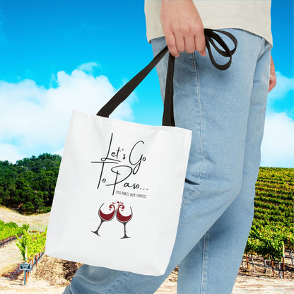 Let's Go To Paso Tote Bag