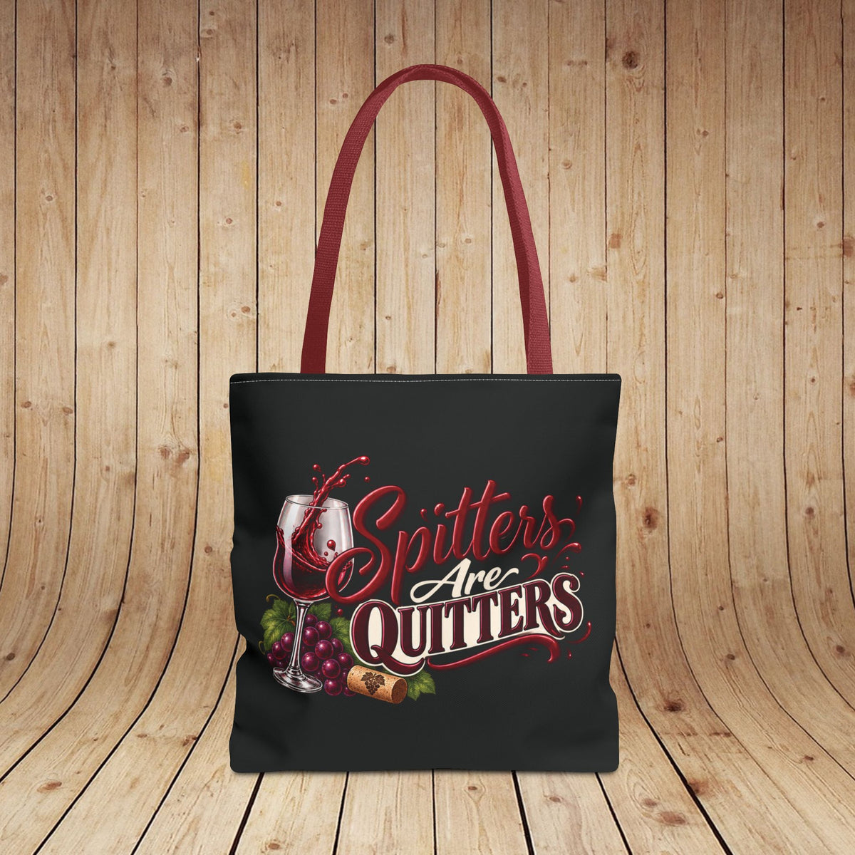 Spitters Are Quitters Personalized Wine Tote Bag