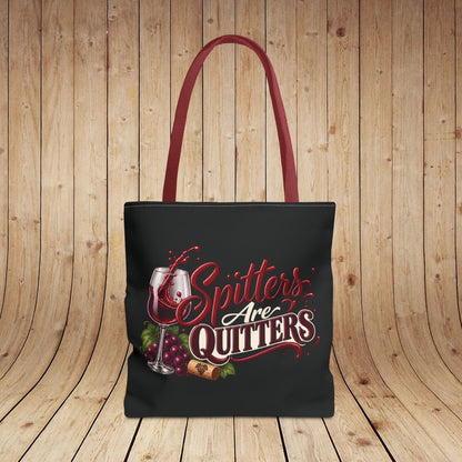 Spitters Are Quitters Personalized Wine Tote Bag