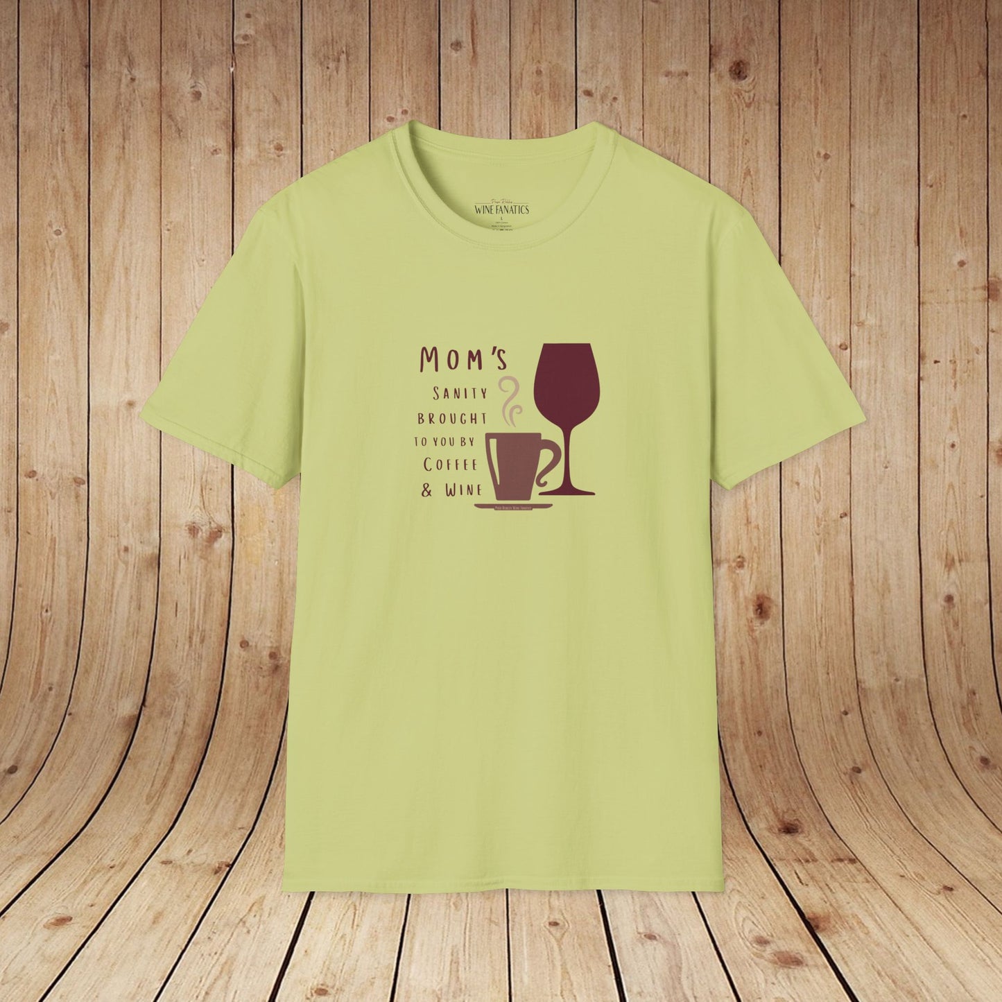 Mom's sanity brought to you by Coffee & Wine Personalized Tee