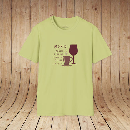 Mom's sanity brought to you by Coffee & Wine Personalized Tee