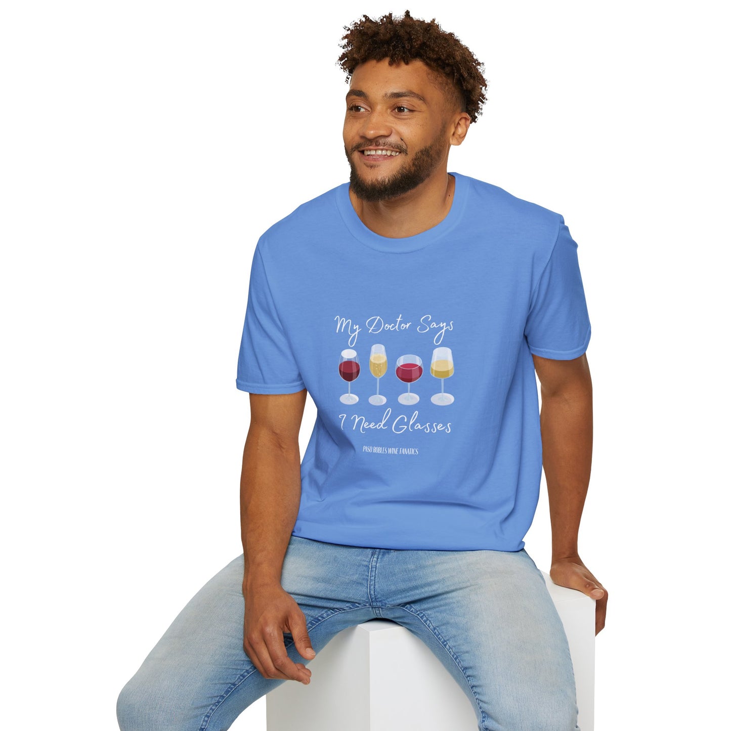 My Doctor Says I Need Glasses Unisex Softstyle T-Shirt