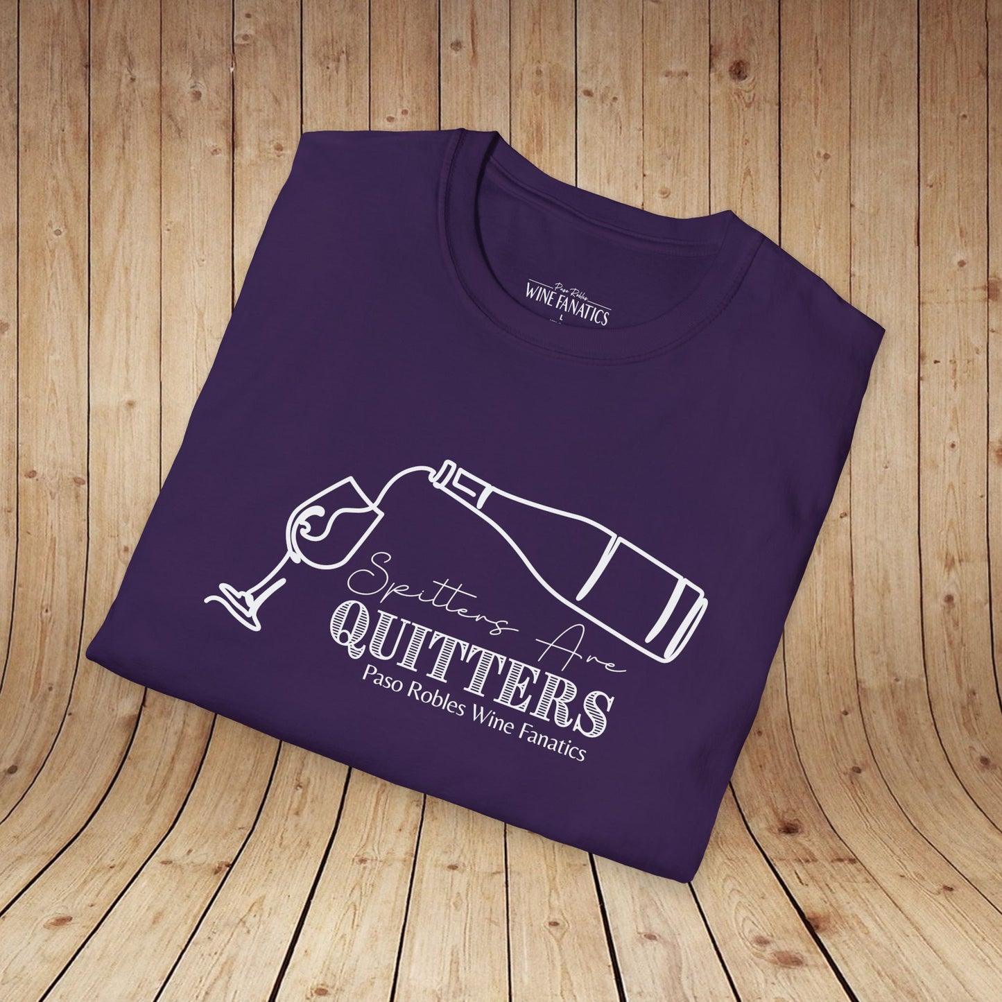 Spitters Are Quitters wine Unisex Softstyle T-Shirt