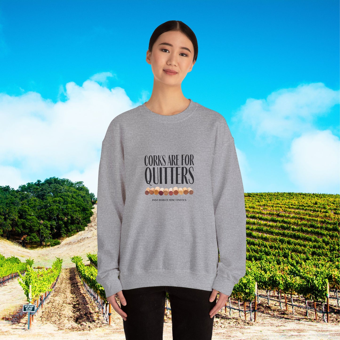 Corks Are For Quitters Sweatshirt