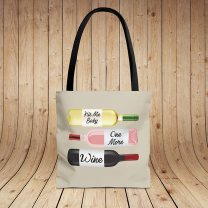 Hit Me Baby One More Wine Tote Bag