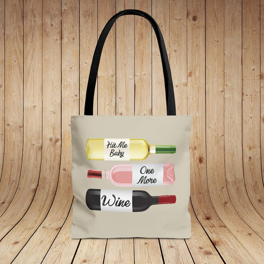 Hit Me Baby One More Wine Tote Bag