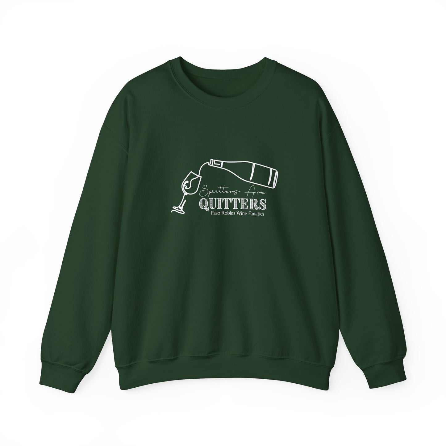 Spitters are Quitters Wine Sweatshirt