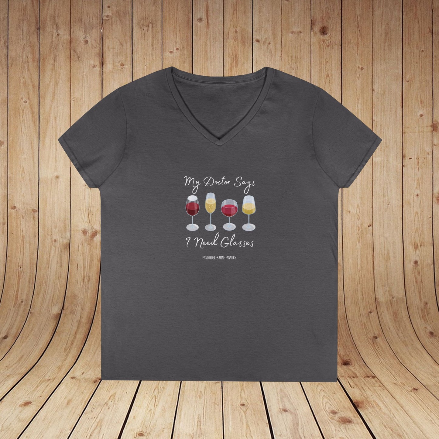 My Doctor Says I Need Glasses Ladies V-Neck  Tee