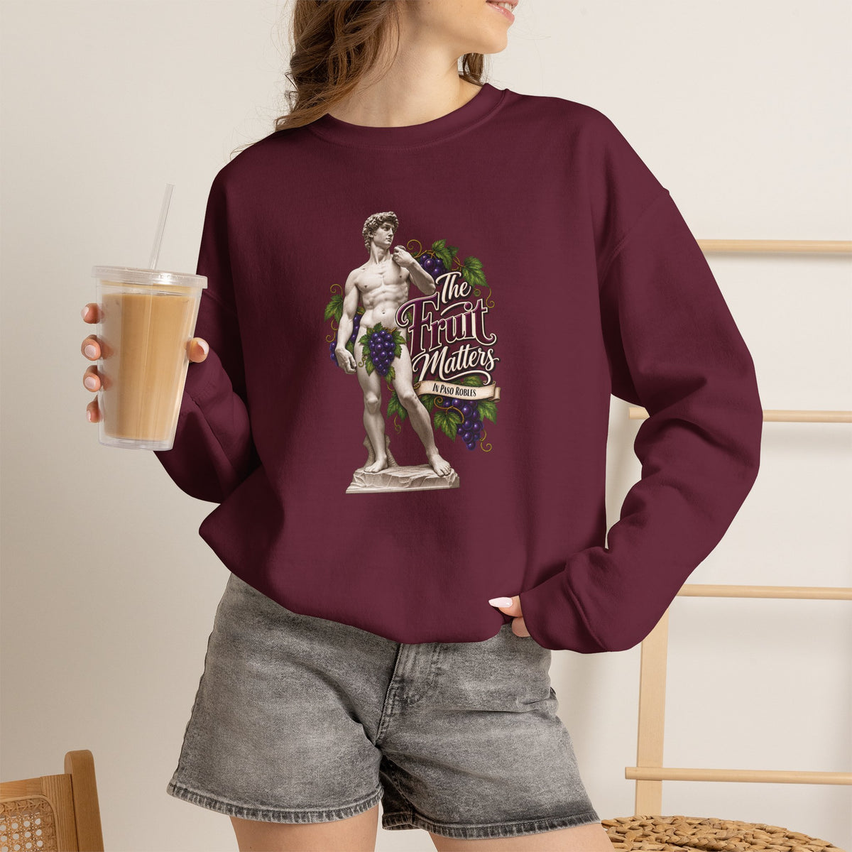 The Fruit Matters In Paso Robles Sweatshirt