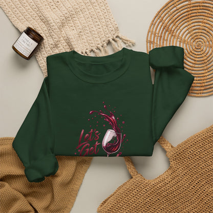 Let's Get Tannat-y Sweatshirt