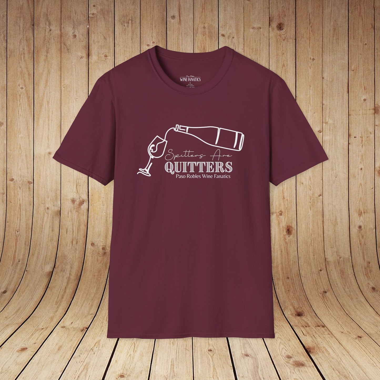 Spitters Are Quitters wine Unisex Softstyle T-Shirt