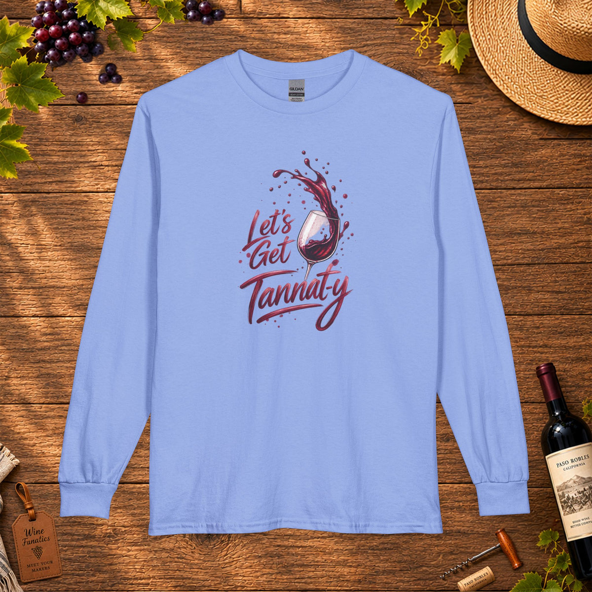 Let's Get Tannat-y Long Sleeve T-Shirt