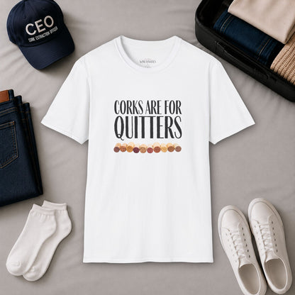 Corks Are For Quitters Crewneck Tee