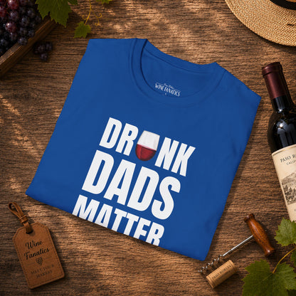 Drunk Dads Matter Crew Neck T-Shirt