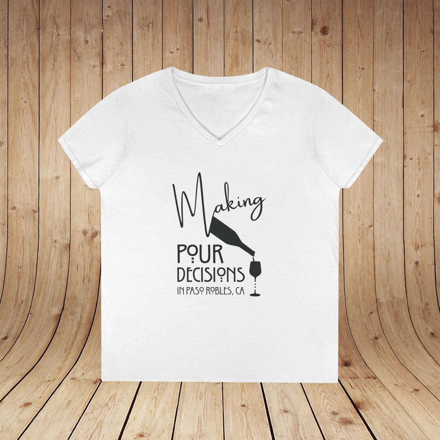 Making Pour Decisions Ladies' V-Neck Tee