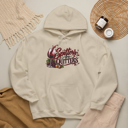 Spitters Are Quitters Hoodie