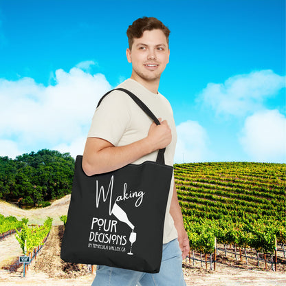 Making Pour Decisions in Temecula Valley, CA Tote Bag
